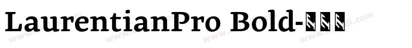 LaurentianPro Bold字体转换